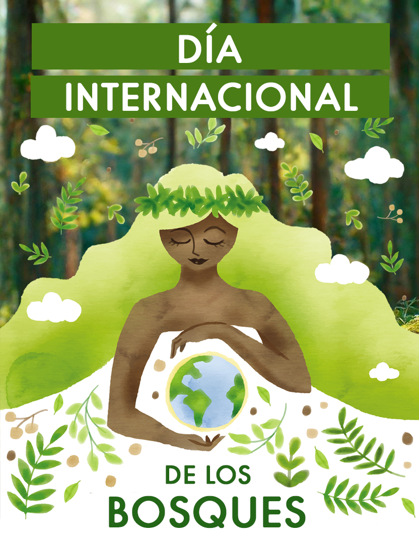 Dia Internacional de Los Bosques
